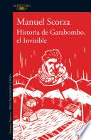Historia de Garabombo, el Invisible