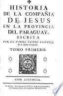 Historia de la Compania de Jesus en la provincia del Paraguay