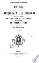 Historia de la conquista del Perú, con observaciones preliminares sobre la civilización de los incas