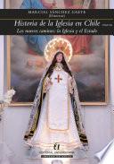 Historia de la Iglesia en Chile. Tomo III