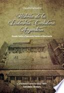 Historia de la industria Curtidora Argentina