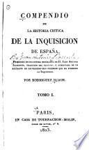Historia de la Inquisicion de España, desde la muerte de Carlos Quinto hasta la revolucion de 1820
