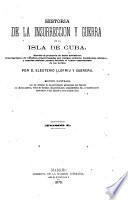 Historia de la insurrección y guerra de la isla de Cuba
