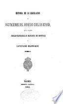 Historia de la legislación y recitaciones del derecho civil de España