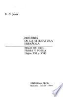 Historia de la literatura española: Jones, R.O. Siglo de oro : prosa y poesía)siglos XVI y XVII)
