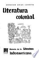 Historia de la literatura indoamericana: Literatura colonial
