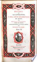 Historia de la literatura y del arte dramático en España
