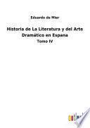 Historia de La Literatura y del Arte Dramático en Espana