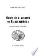 Historia de la masonería en Hispanoamérica