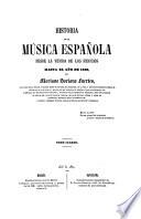 Historia de la Música Española desde la venida de los Fenicios hasta el año de 1850