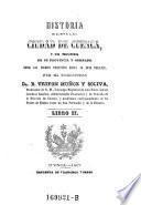 Historia de la muy N.L. é I. ciudad de Cuenca y del territorio de su provincia y obispado desde los tiempos primitivos hasta la edad presente