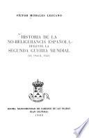 Historia de la no-beligerancia española durante la segunda guerra mundial (VI, 1940-X, 1943)