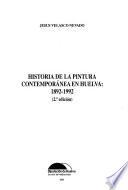 Historia de la pintura contemporánea en Huelva