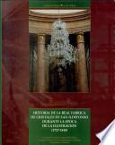 Historia de la Real Fábrica de Cristales de San Ildefonso durante la época de la Ilustración, 1727-1810