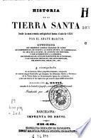 Historia de la Tierra Santa desde la más remota antigüedad hasta el año 1839