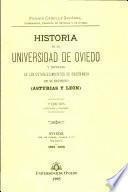 Historia de la Universidad de Oviedo y noticias de los establecimientos de enseñanza de su distrito