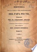 Historia de la vida y del pontificado del papa Pio VII: (1838. 572, [11] p.)