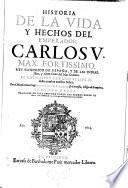 Historia de la vida y hechos del emperador Carlos V.