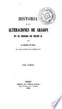 Historia de las alteraciones de Aragon en el reinado de Felipe II, 1