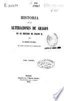 Historia de las alteraciones de Aragón en el reinado de Felipe II