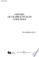 Historia de las bibliotecas en Chihuahua