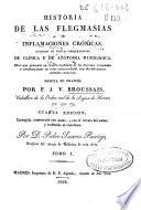 Historia de las flegmasias ó inflamaciones crónicas...