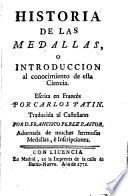 Historia de las medallas o introducción al conocimiento de esta ciencia