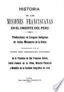 Historia de las misiones franciscanas y narracion de los progresos de la geografia en el oriente del Peru