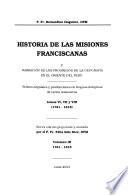 Historia de las misiones franciscanas y narración de los progresos de la geografía en el Oriente del Perú: pts. 6-8. 1781-1815 : Ocopa en todo el Oriente, incluida la región de Maynas