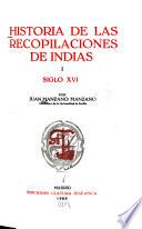 Historia de las Recopilaciones de Indias: Siglo XVI
