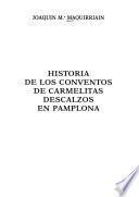 Historia de los conventos de Carmelitas Descalzos en Pamplona