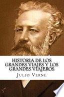 Historia de Los Grandes Viajes y Los Grandes Viajeros