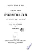 Historia de los movimientos, separación y guerra de Cataluña, en tiempos de Felipe IV