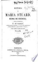 Historia de Maria Stuard, Reina de Escocia