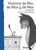 Historia de Mix, de Max y de Mex