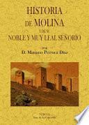 Historia de Molina y de su noble y muy leal señorío