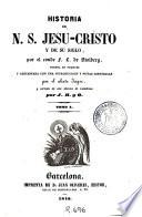 Historia de N. S. Jesu-Cristo y de su siglo