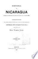 Historia de Nicaragua desde los tiempos más remotos hasta el año de 1852