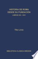 Historia de Roma desde su fundación. Libros XXI-XXV