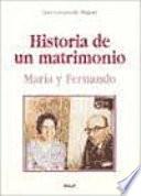 Historia de un matrimonio. María y Fernando