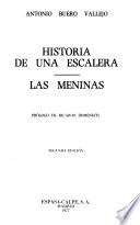 Historia de una escalera ; Las meninas