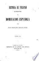 Historia de Yucatan durante la dominacion española