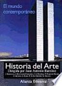 Historia del arte: El mundo contemporáneo