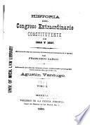 Historia del Congreso extraordinario constituyente de 1856 y 1857
