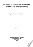 Historia del Cuerpo de Ingenieros de Minas del Perú (1902-1950)
