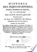 Historia del Duque de Riperdá, primer ministro de España en el reynado del señor Felipe Quinto ...