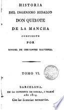 Historia del ingenioso hidalgo don Quixote de la Mancha,6