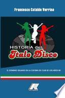 HISTORIA DEL ITALO DISCO