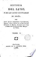 Historia del luxo, y de las leyes suntuarias de España