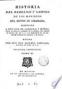 Historia del rebelion y castigo de los Moriscos del reyno de Granada